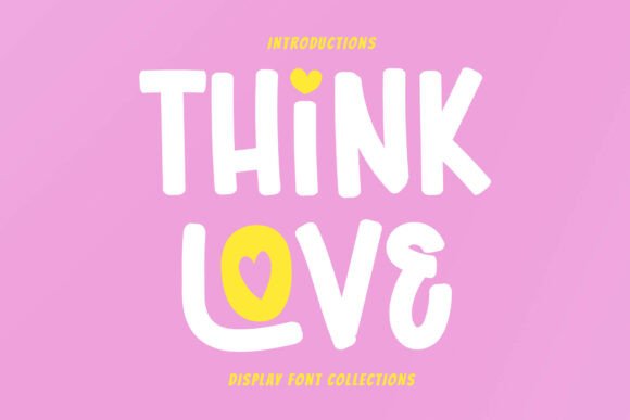 Bring Your Creations to Life with Think Love Font