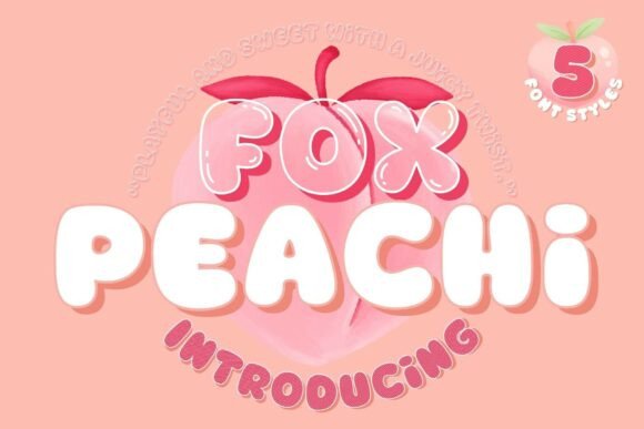 Enhance Your Campaigns with Fox Peachi Font