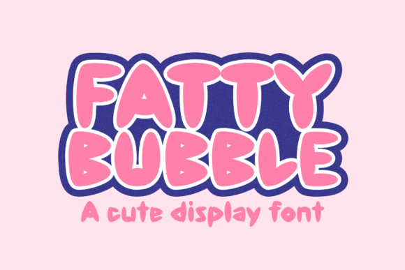 Fatty Bubble: A Playful Display Font for Creative Web Design