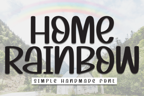 Home Rainbow: A Fun and Relaxed Display Font for Crafters