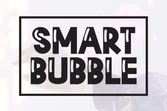 Smart Bubble: A Joyful Typeface for Engaging Visuals